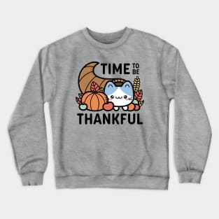 Time To Be Thankful Crewneck Sweatshirt